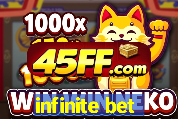 infinite bet